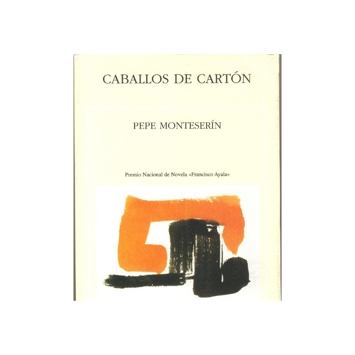 Caballos de cartón. - Monteserín, Pepe